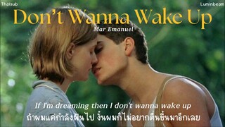 Don’t Wanna Wake Up // Mar Emanuel (แปลเพลง, thaisub)