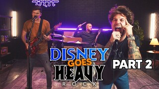 DISNEY goes HEAVY ROCK (Part 2) | with Our Last Night