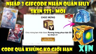 GiftCode Liên Quân | Nhập 3 CODE Mới Nhất Nhận Skin Sss+ ,Quân Huy Miễn Phí Toàn Sever