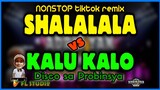 SHALALALA vs KALU KALO | nonstop tiktok remix