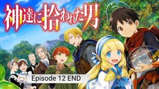 Kami-tachi ni Hirowareta Otoko - Eps 12 END Sub-Indo