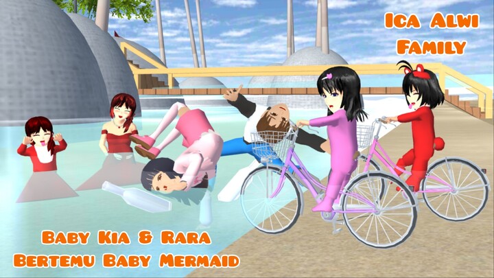 Baby Kia & Rara Bertemu Baby Mermaid | Ica Alwi Family Vlog | Drama Sakura School Simulator