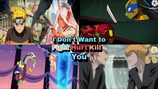 "I Don't Want To Fight/Hurt/Kill You" Compilation