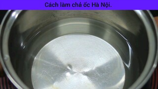 hướng dẫn làm chả ốc Hà Nội