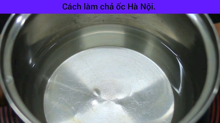 hướng dẫn làm chả ốc Hà Nội