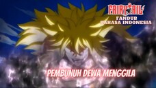 (FANDUB INDO) FAIRY TAIL - PEMBUNUH DEWA MENGGILA