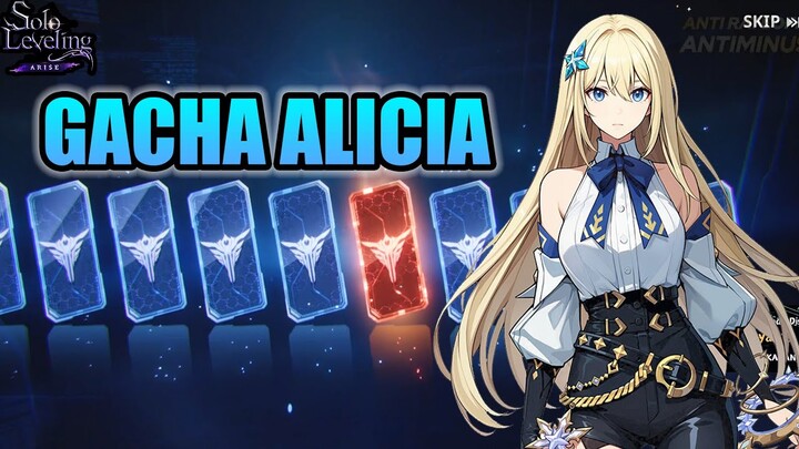 Gacha Alicia Sampai A2 Untuk Jadi DPS Utama | Solo Leveling: ARISE