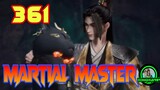 MARTIAL MASTER EPISODE 361 SUB INDO