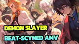 Demon Slayer Beat-Scyned AMV
