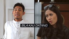 Telemovie Bila Kau Datang 2015