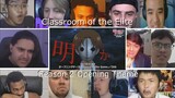 Classroom of the Elite Season 2 Opening Theme - Dance In The Game | REACTION MASHUP