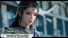 World of Immortals Eps 23