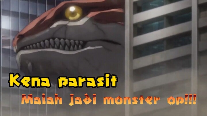 Anime terbaru, Parasit berbahaya yang buat jadi monster terkuat!!!