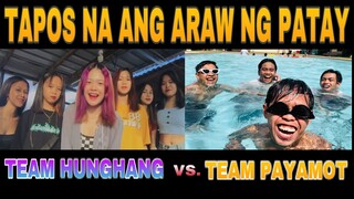 TAPOS NA ANG ARAW NG PATAY REBUT TEAM HUNGHANG VS TEAM PAYAMOT