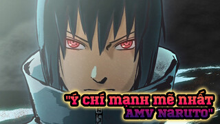 Đỉnh cao ý chí trong Naruto!
