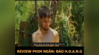 Review phim: đảo hoang p2 #phim #review