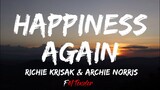 Richie Krisak & Archie Norris - Happiness Again (Lyrics)