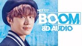 NCT 127 - BOOM [8D AUDIO USE HEADPHONES 🎧]
