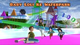 Baby Loli Yuta Mio Piknik Ke Waterpark | Baby Loli Family Vlog | Drama Sakura School Simulator