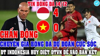 CHẤN ĐỘNG: CHUYÊN GIA BÓNG ĐÁ DỰ ĐOÁN CỰC SỐC ĐT INDONESIA HỦY DIỆT ĐTVN ĐỂ VÀO BÁN KẾT AFF CUP