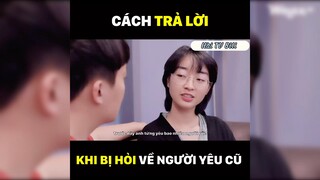 Cách trả lời khi bị hỏi về người yêu cũ