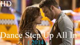 Dance Step Up All In (2014) /Eng Dub/Drama/Music/Romance/ HD 1080p ✅