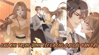 Chap 13// Sau khi trọng sinh tôi gả cho đại lão tàn tật