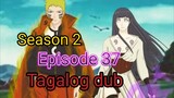 Episode 37 / Season 2 @ Naruto shippuden @ Tagalog dub