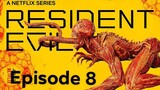 Resident Evil | Final | Episode 8 | 2022 |