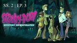 Scooby - Doo! : Mystery Incorporated | Season 2 | EP. 3 | พากย์ไทย