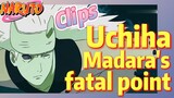 [NARUTO]  Clips |  Uchiha Madara's fatal point