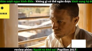 Người tù khổ sai (p1) #phimcuocsong