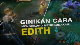 Geu Tutorin Cara Menghilang Menggunakan Hero Edith