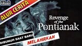 Kembaran Kuntilanak Menuntut Balas! - Alur Cerita Film Revenge of the Pontianak | HORROR MOVIE!!!