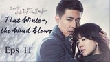 That Winter, The Wind Blows Eps 11 (sub Indonesia)