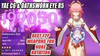 Yae C6 & Oathsworn Eye R5 - Best F2P Weapons for Nuke Rotation - Floor 12 & Open World Test