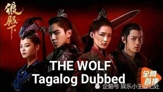 The Wolf Ep9 (Chinese Series) Tagalog Dubbed