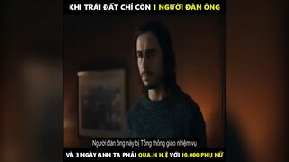 Khi trái đất chỏ còn duy nhất 1 người đàn ông