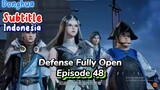 Indo Sub-  Defense Fully Open - Episode 48