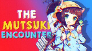The Mutsuki Encounter