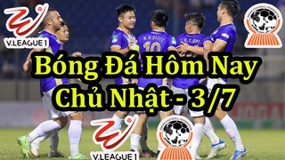 Lịch Thi Đấu Bóng Đá Hôm Nay 3/7 - Các Trận Tiếp Theo VLeague & U19 Đông Nam Á - Thông Tin Trận Đấu