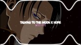 talking to the moon x hope - bruno mars x xxxtentacion [edit audio]
