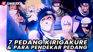 7 PEDANG KIRIGAKURE DAN PENGGUNANYA DI ANIME NARUTO & BORUTO