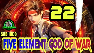 FIVE ELEMENT GOD OF WAR EPISODE 22