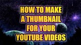 HOW TO MAKE AND SET A THUMBNAIL FOR YOUR YOUTUBE VIDEOS 2020