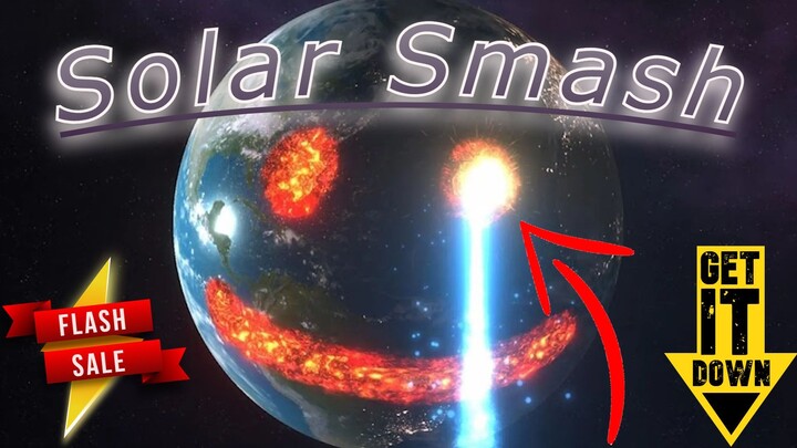 Solar Smash is an incredibly realistic and beautiful planet-destroying space simulator. children