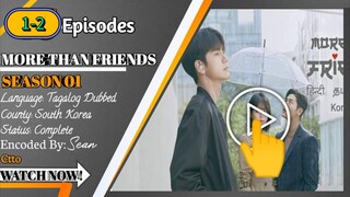 More than Friends Ep 1 prt 2 Tagalog Dubbed.