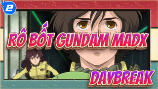 [Rô bốt Gundam MADX|MAD]Daybreak_2