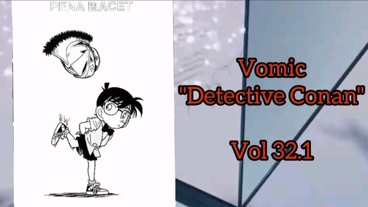 [Detective Conan] - Pena Macet Vol 32.1