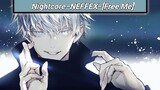 Nightcore - NEFFEX - Free Me (music bagus untuk telinga) #5